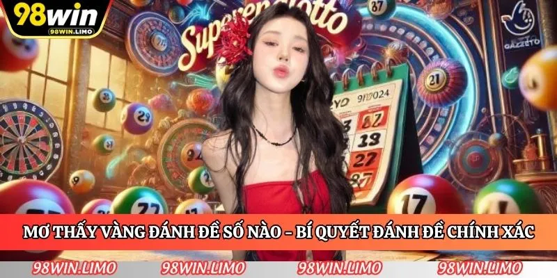 mo-thay-vang-danh-de-so-nao